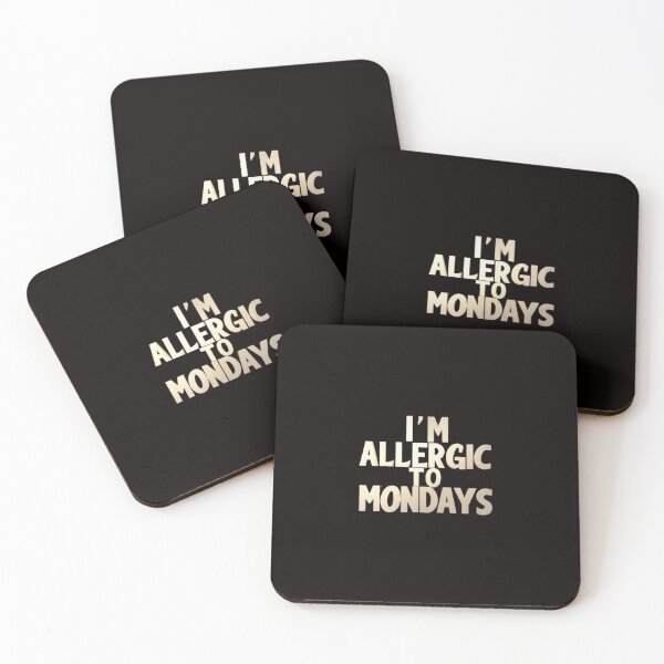 Item preview, I'm Allergic To Mondays designed and sold by CraftCharm.