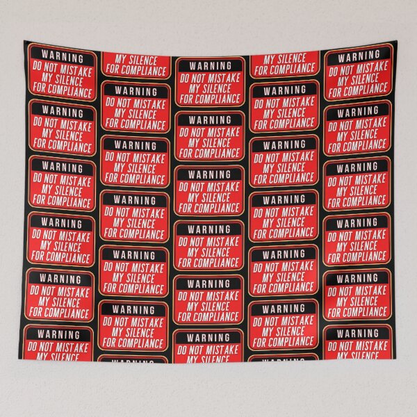Item preview, WARNING:  Do Not Mistake My Silence For Compliance - funny warning signs designed and sold by DesignsFromTW-S.