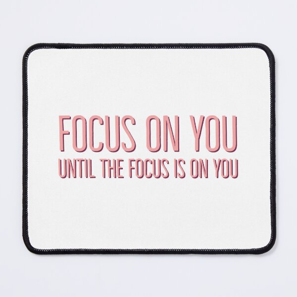 Item preview, focus on you, until the focus is on you. designed and sold by Copech.
