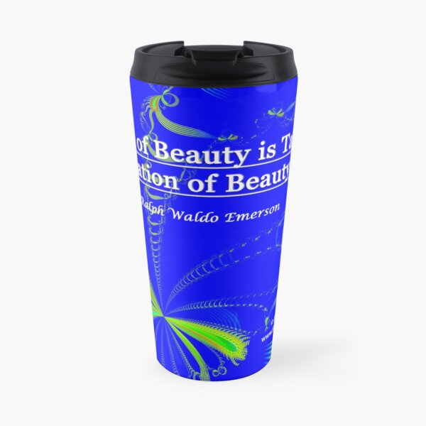 Love of Beauty is Taste. The Creation of Beauty is Art. Travel Mug