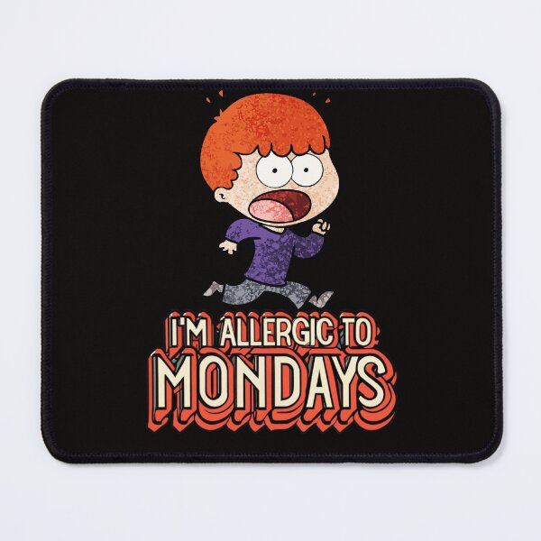 Item preview, I'm Allergic To Mondays-Escape From Monday designed and sold by CraftCharm.