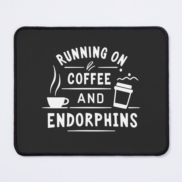Item preview, Running on Coffee and Endorphins designed and sold by Frank Ring.