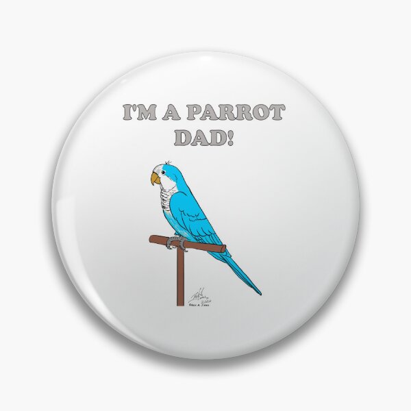 Item preview, I'm a Parrot Dad! - Blue Quaker designed and sold by Laughing Parrot Studio.