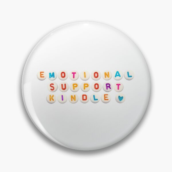 Item preview, Emotional Support Kindle designed and sold by metromuse.