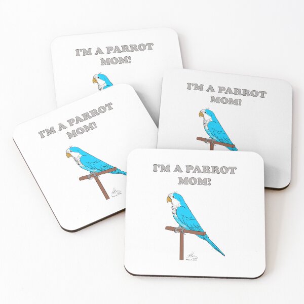 Item preview, I'm a Parrot Mom! - Blue Quaker designed and sold by Laughing Parrot Studio.