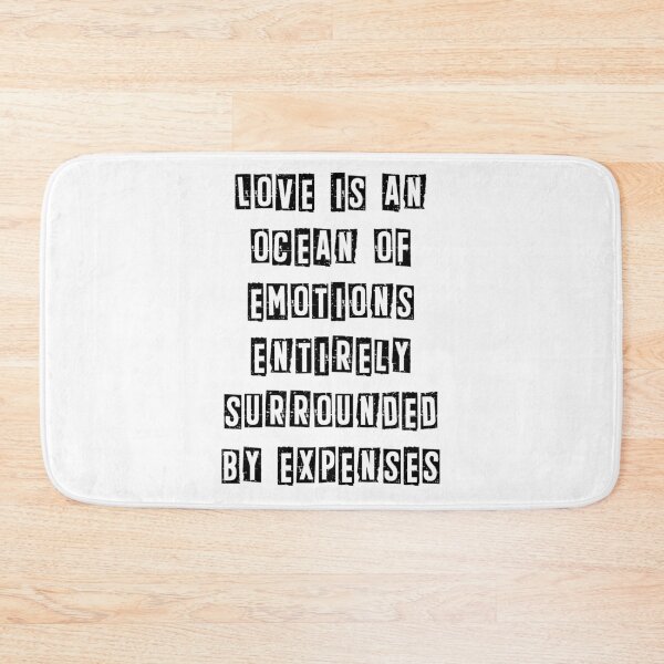 Item preview, Love is an ocean of emotions entirely surrounded by expenses designed and sold by Gevover.
