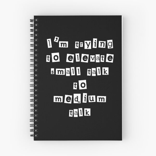 Item preview, I’m trying to elevate small talk to medium talk  designed and sold by Gevover.