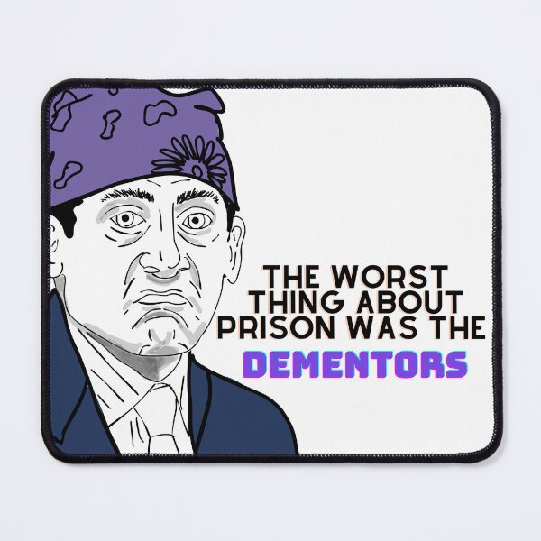 Item preview, The Office Prison Mike, Michael Scott "dementors" quote designed and sold by ItOk-DontBeCry.