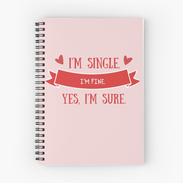 Item preview, I'm single. I'm fine. Yes, I'm sure.  designed and sold by OsborneCreek.