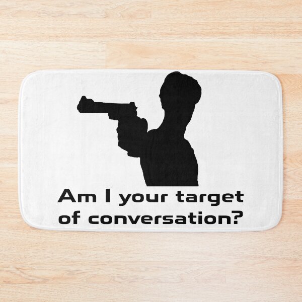 Item preview, Target of Conversation designed and sold by NickR007.
