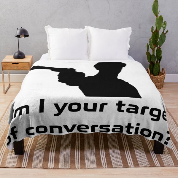 Item preview, Target of Conversation designed and sold by NickR007.