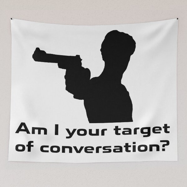 Item preview, Target of Conversation designed and sold by NickR007.