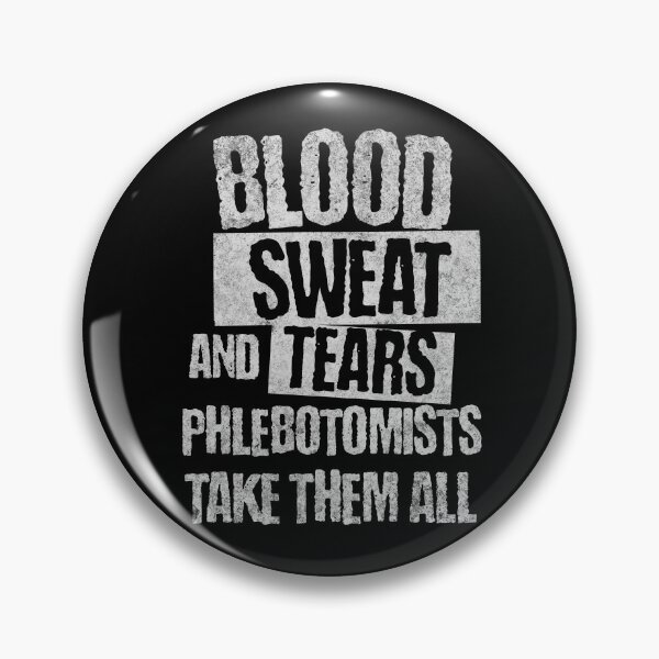 Item preview, Blood Sweat And Tears Phlebotomists Take Them All-Phlebotomy gifts Retro Vintage Style  designed and sold by HosvPrint .s.