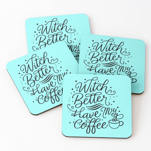 Item preview, Witch Better Have My Coffee designed and sold by Bookish Nerd.