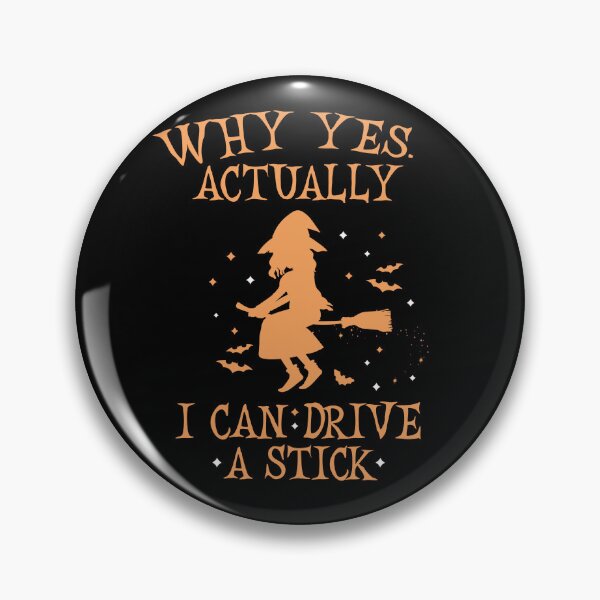 Item preview, Why Yes Actually I Can Drive A Stick Witch Costume Halloween designed and sold by uwart.