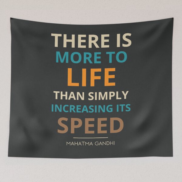 Item preview, “There is more to life than simply increasing its speed.”  Mahatma Gandhi designed and sold by Sketch-Shack.