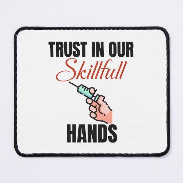 Item preview, Trust In Our Skillful Hands-Phlebotomy gifts  designed and sold by HosvPrint .s.