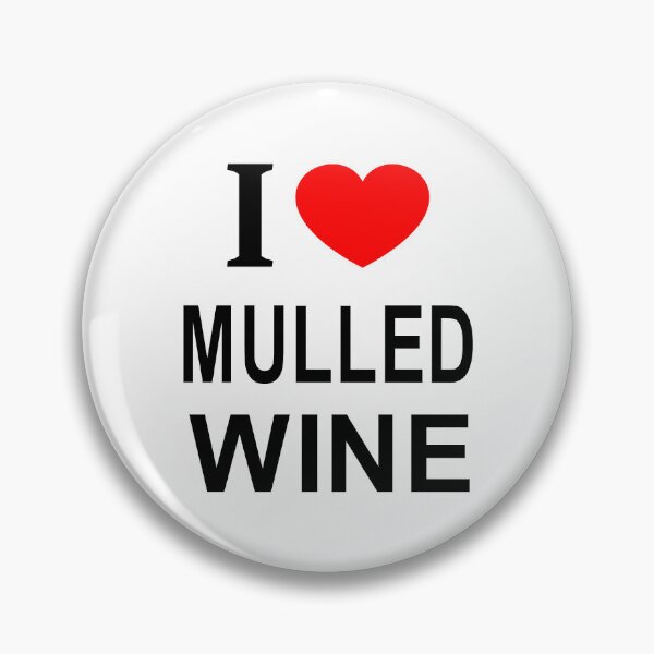 Item preview, I ❤️ MULLED WINE I LOVE MULLED WINE I HEART MULLED WINE designed and sold by usernamenaijan.