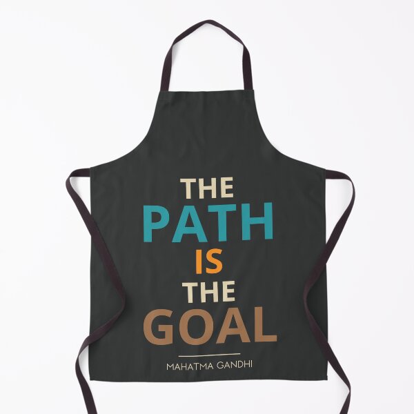 Item preview, “The path is the goal.” Mahatma Gandhi designed and sold by Sketch-Shack.