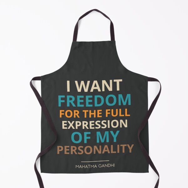 Item preview, “I want freedom for the full expression of my personality.” Mahatma Gandhi designed and sold by Sketch-Shack.