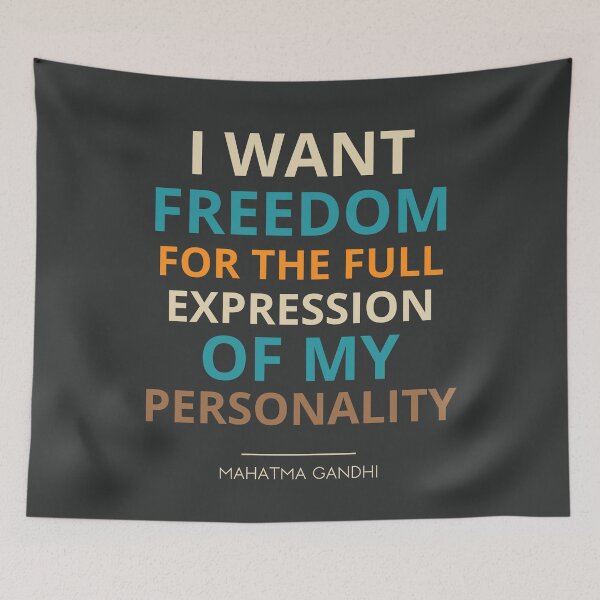 Item preview, “I want freedom for the full expression of my personality.”  Mahatma Gandhi designed and sold by Sketch-Shack.