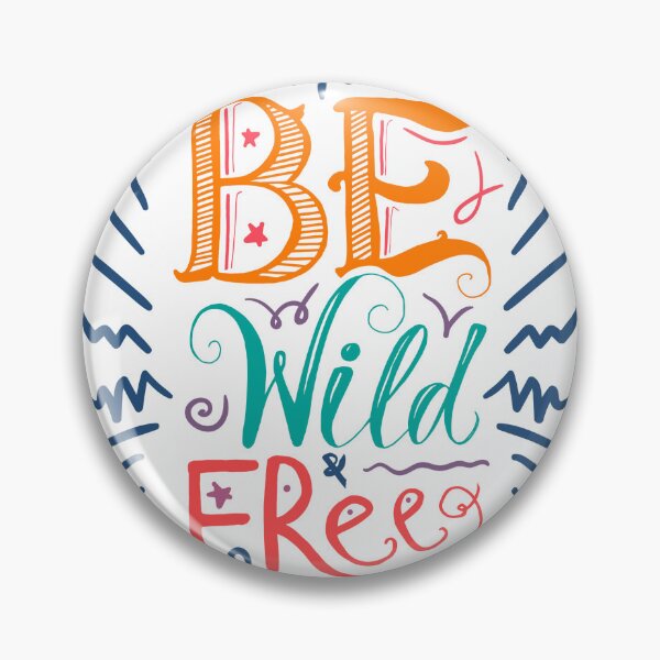 Item preview, Be wild free designed and sold by Brestore.