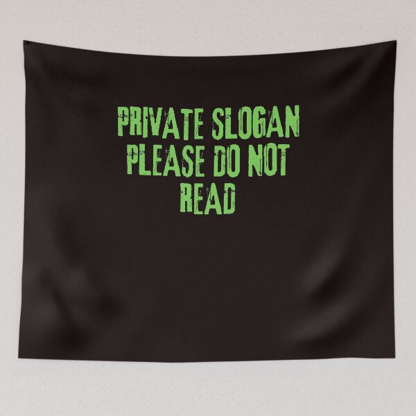 Item preview, Private Slogan Please Do Not Read designed and sold by AngelArtss.