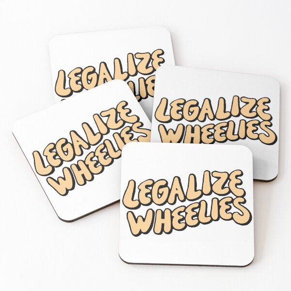 Item preview, Legalize Wheelies quote designed and sold by GlobalDesigns-.