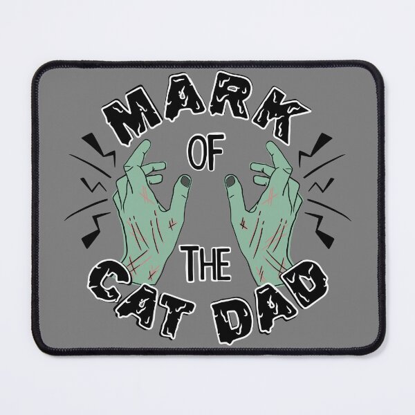 Item preview, Mark of the Cat Dad designed and sold by ShadowCatArtCo.
