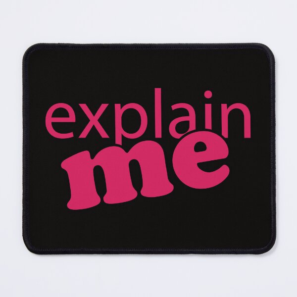 Item preview, Explain Me designed and sold by bumperbay.
