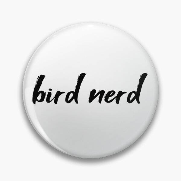Item preview, Bird Nerd designed and sold by ChorusOfBirds.