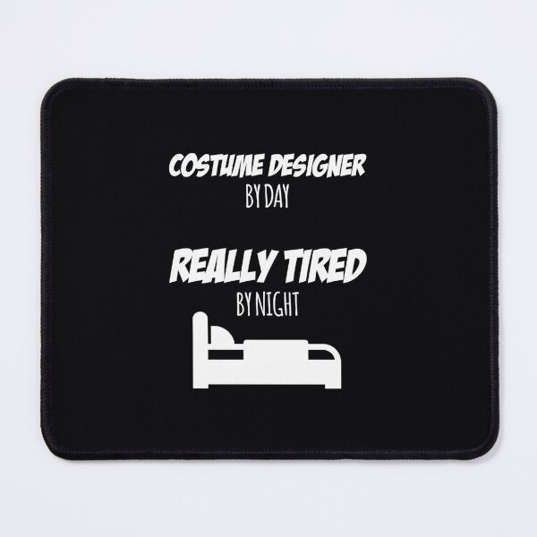 Item preview, Costume Designer Job Fun 	 for every Costume Designer 	 Slogan Hob	 designed and sold by sxyutboymy40.