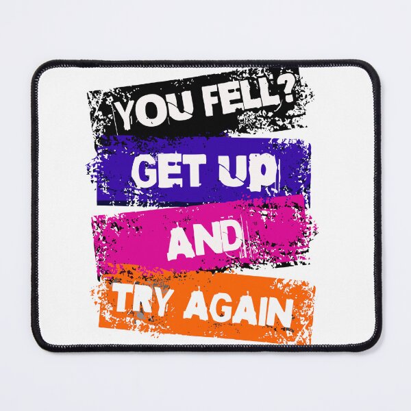 Item preview, You fell? Get Up and Try Again. designed and sold by OmikronStore.