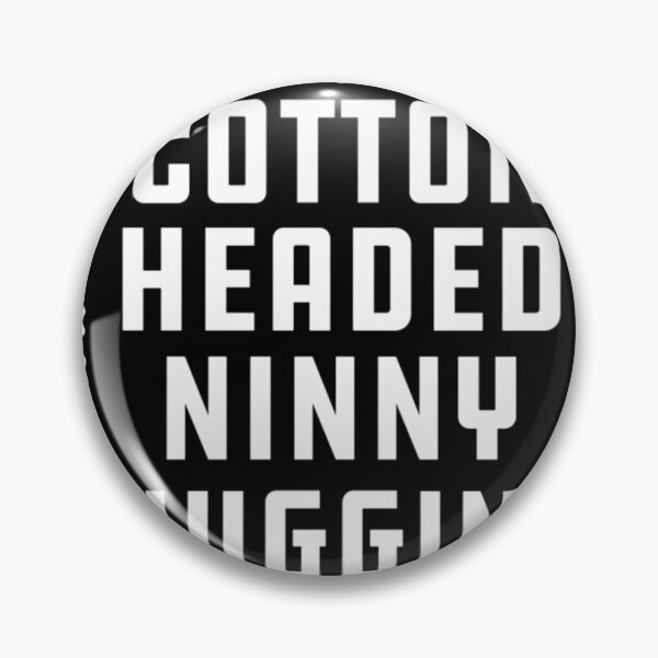 Item preview, Cotton Headed Ninny 	gins  	 designed and sold by eeznzisjb44.