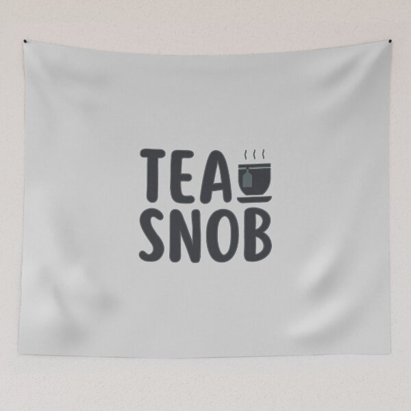 Item preview, Tea Snob - Healthy Lifestyle designed and sold by ViewerEqualsPhoton.