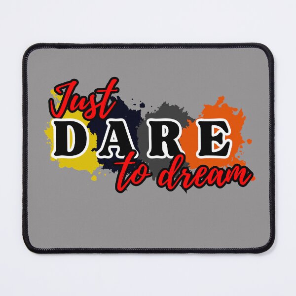Item preview, Just Dare to Dream. designed and sold by OmikronStore.