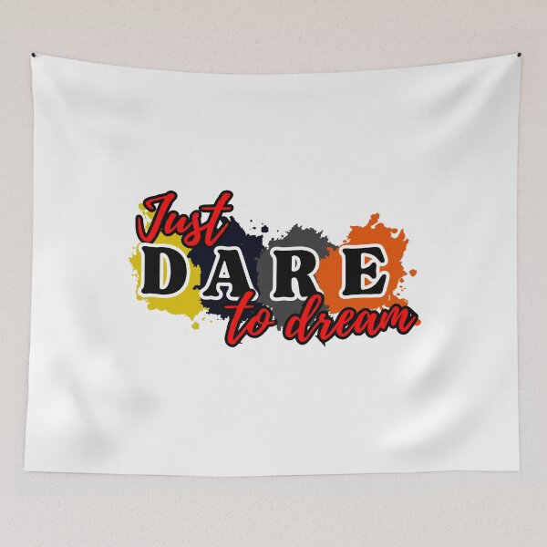 Item preview, Just Dare to Dream. designed and sold by OmikronStore.