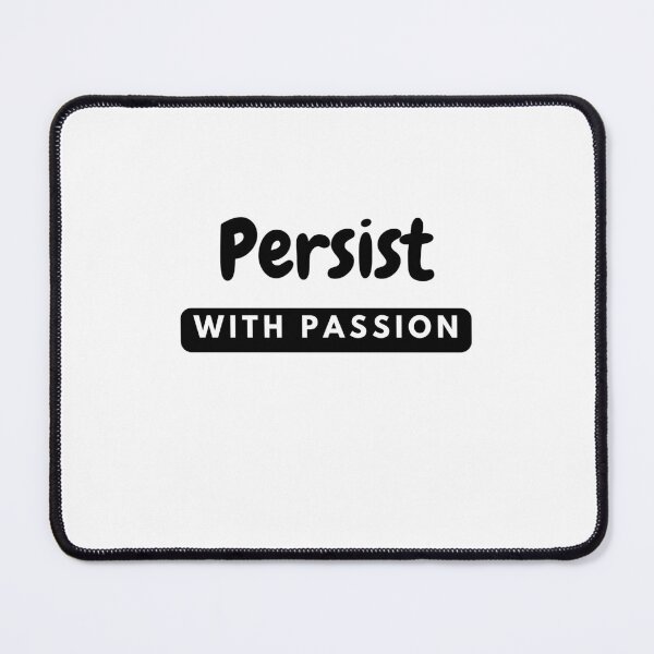 Item preview, Persist with passion - Inspirational Quotes design designed and sold by lealyndc.