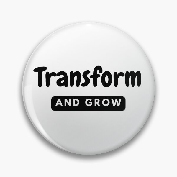 Item preview, Transform and Grow - Inspirational Quotes design designed and sold by lealyndc.