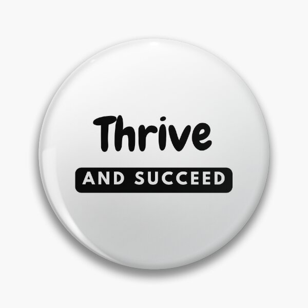 Item preview, Thrive and Succeed - Inspirational Quotes design designed and sold by lealyndc.