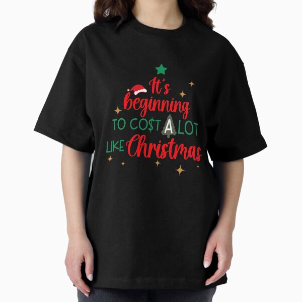Item preview, It's Beginning to Cost a Lot Like Christmas designed and sold by smallcatvn.