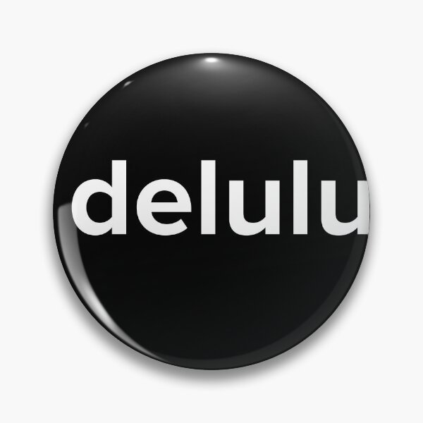 Item preview, Delulu - Delusion Funny Social Media Meme  designed and sold by Good-Find.
