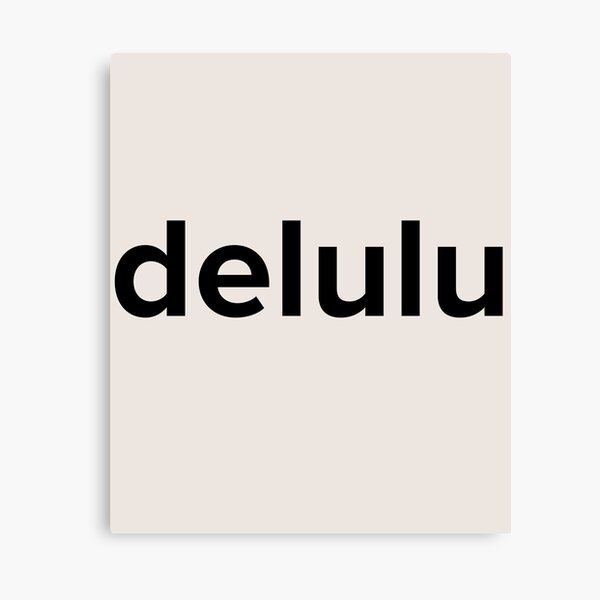 Aperçu de l'œuvre Delulu - Delusion Funny Social Media Meme créée et vendue par Good-Find.