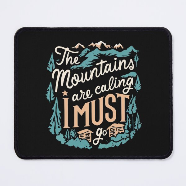 Item preview, The Mountain Are Calling I Must Go designed and sold by AsCreationss.