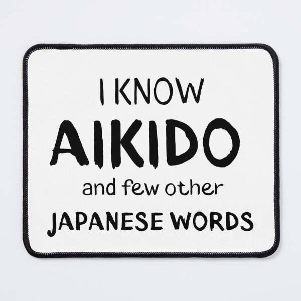 Item preview, I Know Aikido And Japanese Words designed and sold by Eolithic.