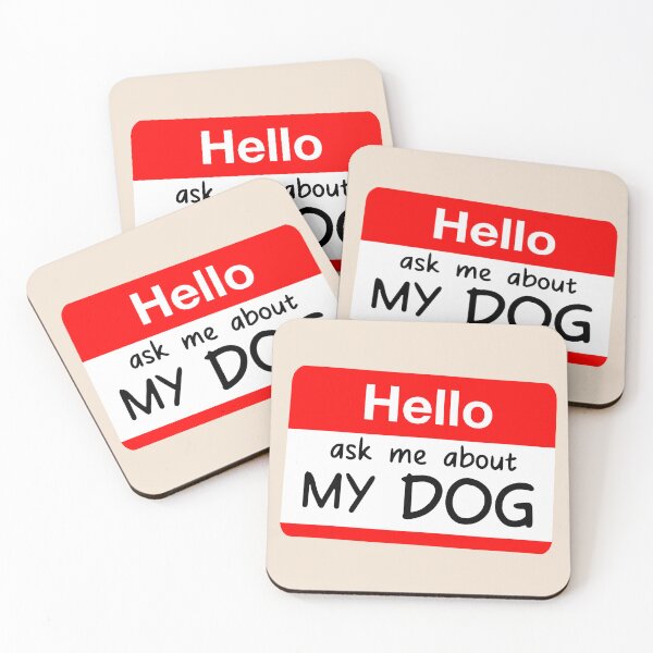 Item preview, HELLO ASK ME ABOUT MY DOG CUTE POCKET SIGN designed and sold by aydapadi.