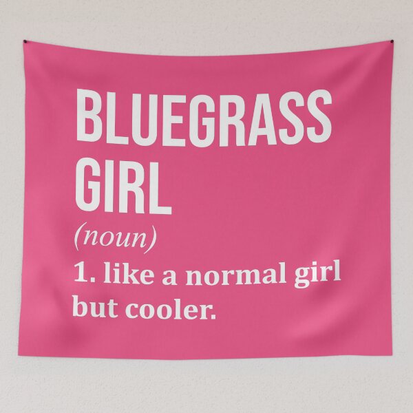 Item preview, Bluegrass Girl Definition Bluegrass for Women designed and sold by XCIV.