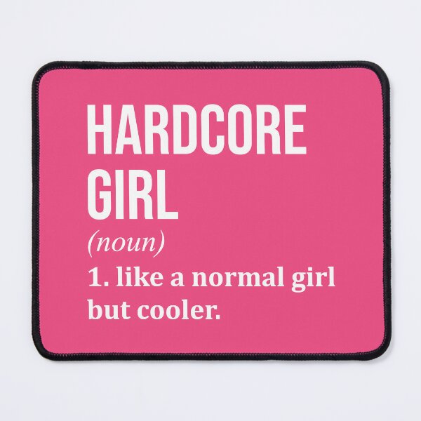 Item preview, Hardcore Girl Definition Hardcore for Women designed and sold by XCIV.