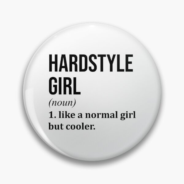 Item preview, Hardstyle Girl Definition Hardstyle designed and sold by XCIV.
