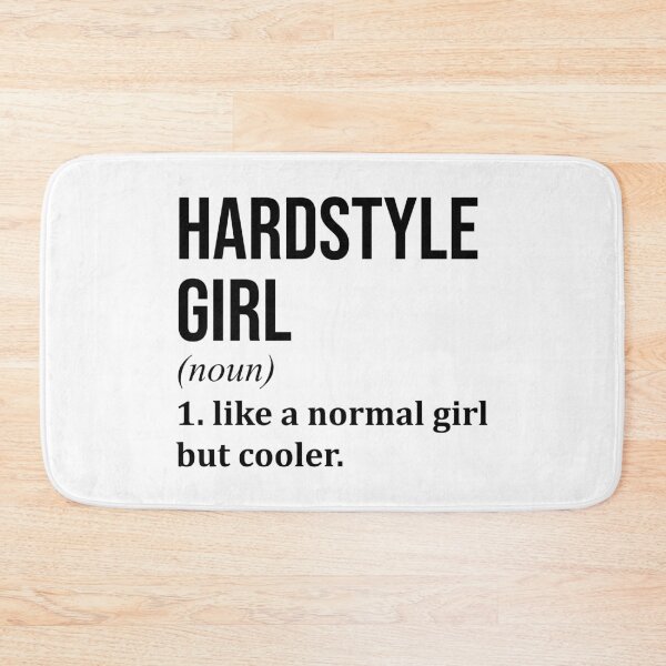 Item preview, Hardstyle Girl Definition Hardstyle designed and sold by XCIV.